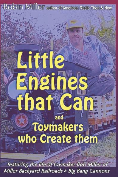 Little Engines that Can and Toymakers who Create them