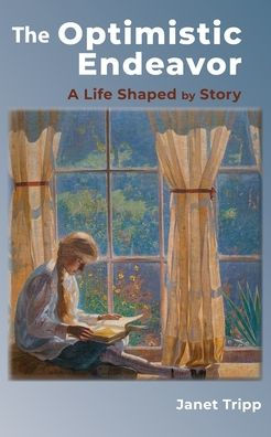 The Optimistic Endeavor: A Life Shaped by Story