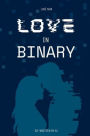 Love in Binary