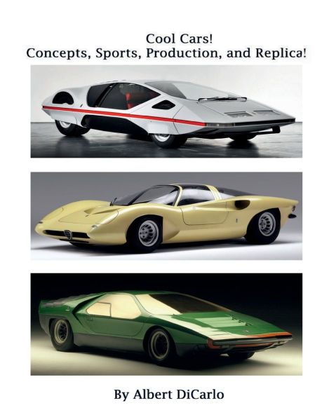 Cool Cars! Concepts, Sports, Production, and Replica!