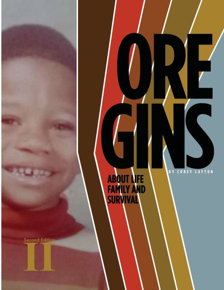 OREGINS About Life Family and Survival