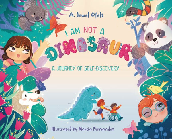 I Am NOT a Dinosaur: A Journey of Self-Discovery