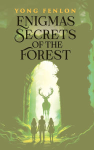 Enigmas Secrets of the Forest: Yong Fenlon