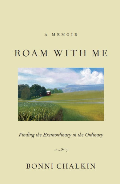 Roam with Me: Finding the Extraordinary Ordinary