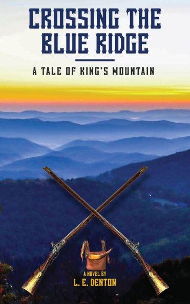 Crossing the Blue Ridge: A Tale of King's Mountain