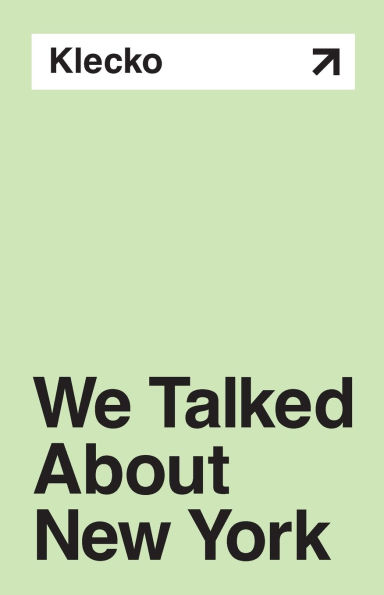We Talked About New York