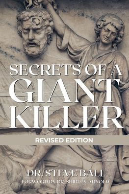 Secrets of A Giant Killer (Revised Edition)