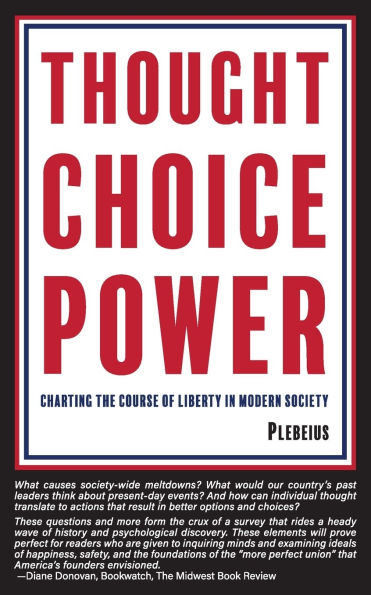 Thought Choice Power: Charting the Course of Liberty Modern Society