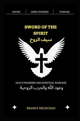 Sword of The Spirit: God's Promises and Spiritual Warfare