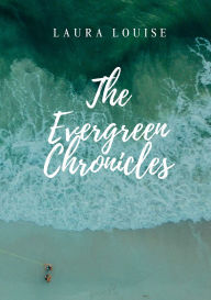 Title: The Evergreen Chronicles, Author: Renia Ahmed