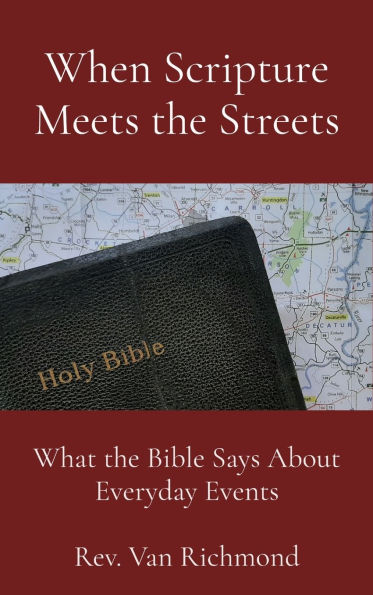 When Scripture Meets the Streets: What the Bible Says About Everyday Events
