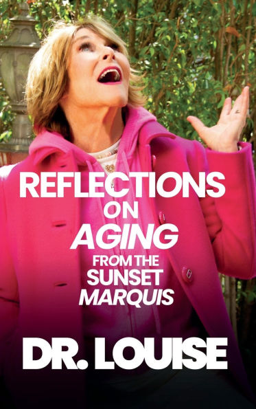 Reflections on Aging from the Sunset Marquis: UNLEASH YOUR POTENTIAL