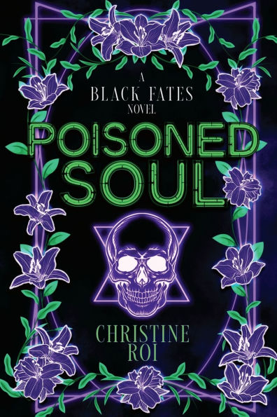 Poisoned Soul: A Black Fates Novel