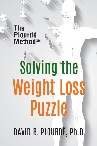 Solving the Weight Loss Puzzle: The Plourdï¿½ Method