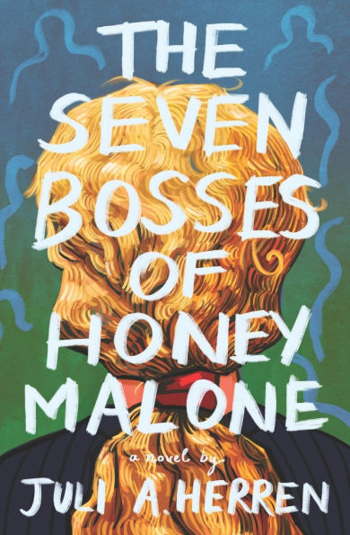 The Seven Bosses of Honey Malone