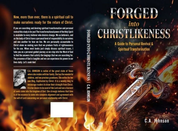 Forged into Christlikeness: A Guide to Personal Revival & Spiritual Transformation