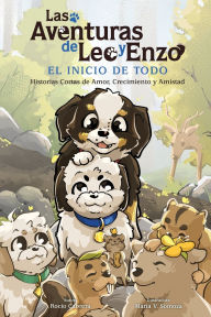 Title: Las Aventuras de Leo y Enzo: El Inicio de Todo, Author: RocÃÂÂo K Cabrera Salazar