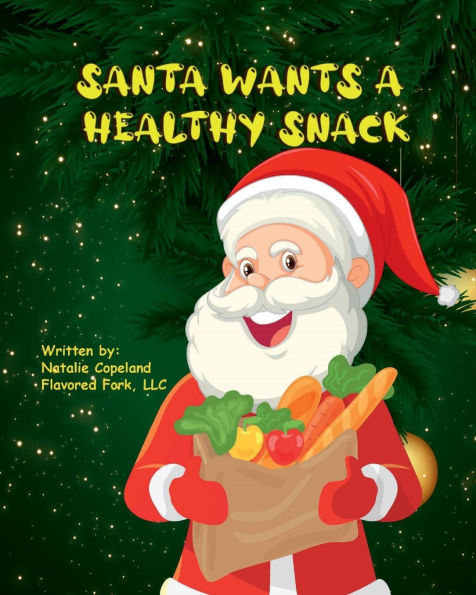 Santa Wants A Healthy Snack