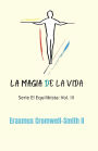 La magia de la vida: Serie El equilibrista Vol III