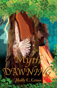 Title: Myth Dawning, Author: Molly Gross