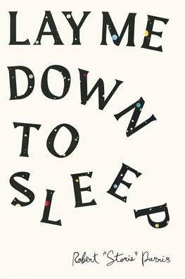 Lay Me Down to Sleep