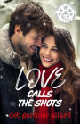 Love Calls the Shots