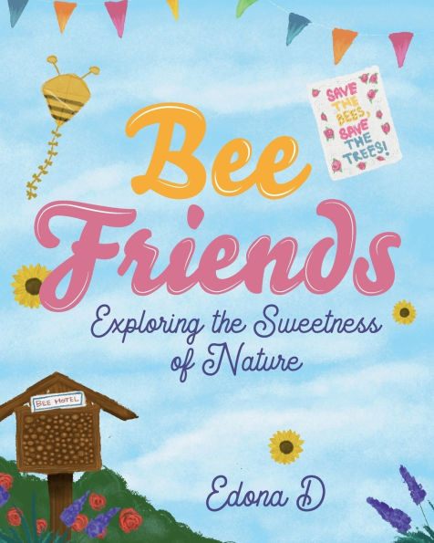 Bee Friends: Exploring the Sweetness of Nature