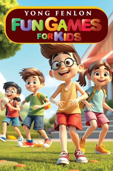 Fun Games for Kids: Yong Fenlon