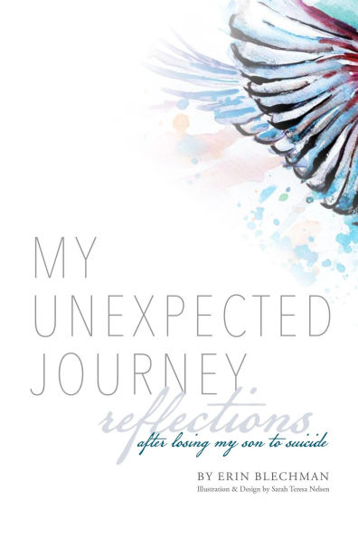 My Unexpected Journey: Reflections After Losing My Son to Suicide