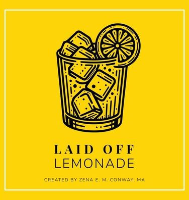 Laid Off Lemonade