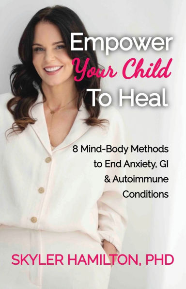 Empower Your Child To Heal