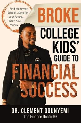 Broke College Kids' Guide to Financial Success
