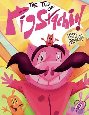 The Tale of Pigstachio