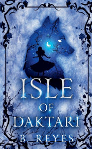 Title: Isle of Daktari, Author: Brittany Reyes