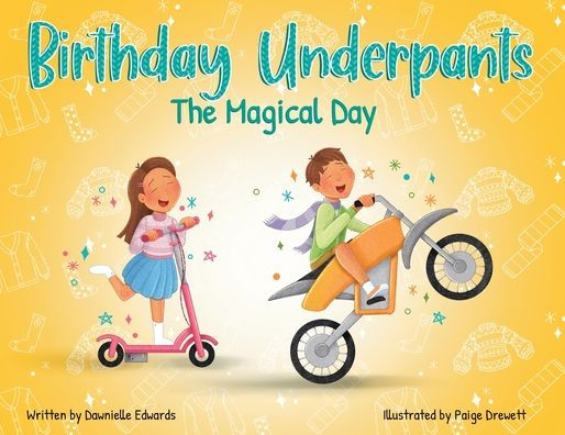 Birthday Underpants: The Magical Day