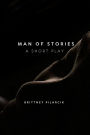 Man of Stories a short play