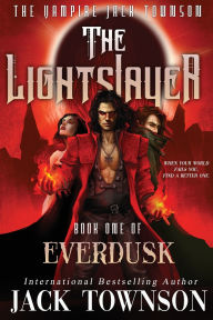 Free download of textbooks in pdf format The Lightslayer: The Vampire Jack Townson (English Edition) by Jack Townson 9798218537470 