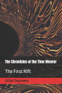 The Chronicles of the Time Weaver: The First Rift