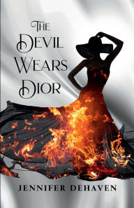 Title: The Devil Wears Dior, Author: Jennifer DeHaven
