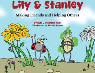 Epub ebook free downloads Lily & Stanley: Making Friends and Helping Others