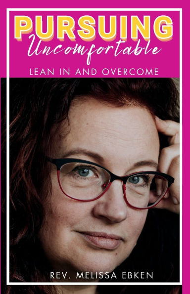 Pursuing Uncomfortable: Lean and Overcome