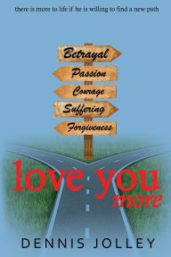 Top download audio book Love You More  English version 9798218551476 by Dennis Jolley