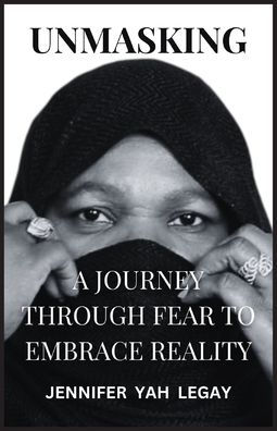 Unmasking: A Journey Through Fear to Embrace Reality