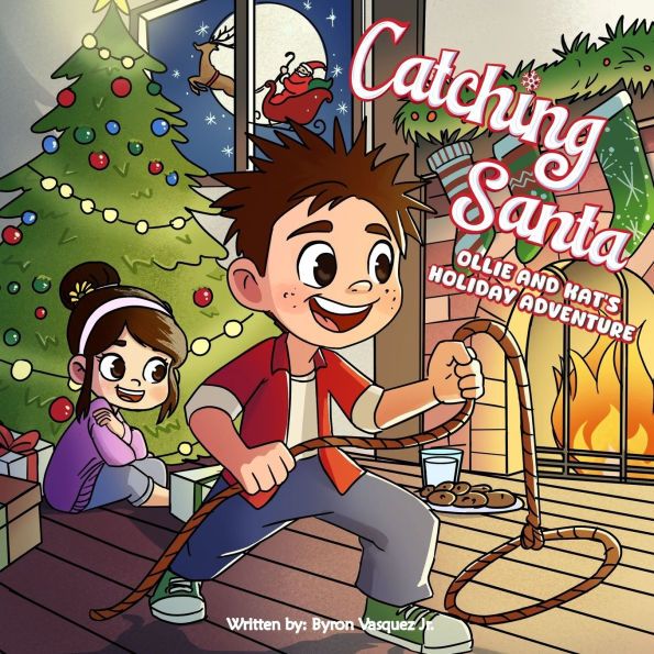 Catching Santa: Ollie and Kat's Holiday Adventure