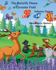 Title: The Butterfly Dance at Lavender Field, Author: Julianne Dumas Dumas