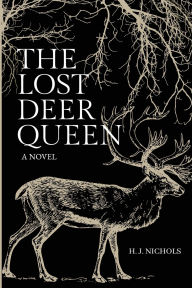Epub ipad books download The Lost Deer Queen English version by H J Nichols ePub CHM DJVU
