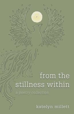 from the stillness within: a poetry collection