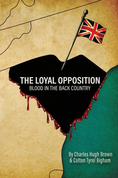 the Loyal Opposition: Blood Back Country