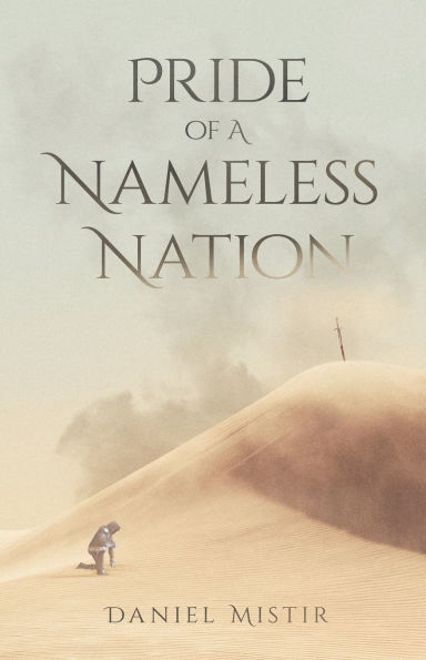 Pride of A Nameless Nation: A Novel By