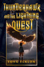 THUNDERHAWK and the LIGHTING QUEST: Yong Fenlon